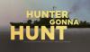 Hunter gonna hunt