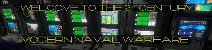 Welcome to the 21st Century: Modern Naval Warfare